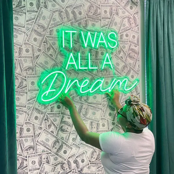 It Was All A Dream Neon Light