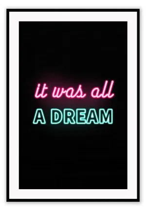 It was all a Dream