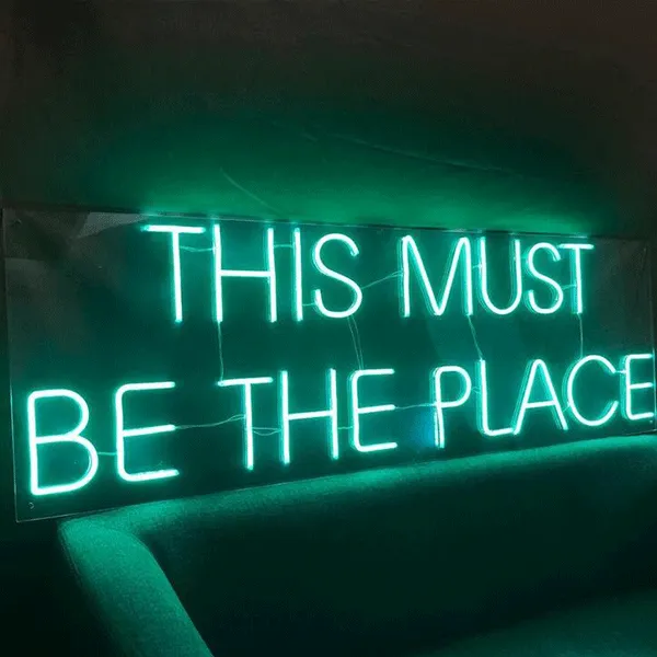 This Must Be the Place Neon Sign