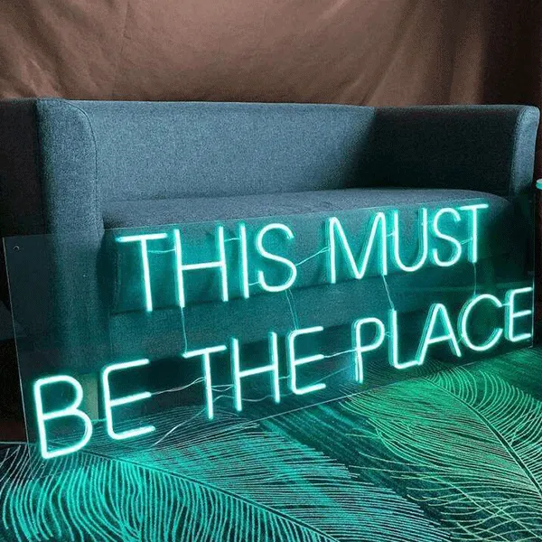 This Must Be the Place Neon Sign